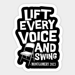 Lift Every Voice and Swing Montgomery White Chair Sticker